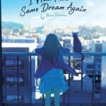 I Had That Same Dream Again by Yoru Sumino