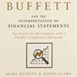 Warren Buffett and the Interpretation of Financial Statements