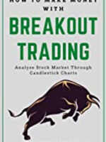 How to Make Money With Breakout Trading