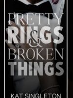 Pretty Rings and Broken Things: A Billionaire Arranged Marriage Romance (Black Tie Billionaires)