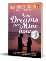 Your Dreams are Mine Now by Ravinder Singh