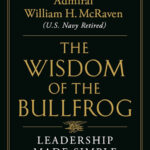 The Wisdom of the Bullfrog : Leadership Made Simple