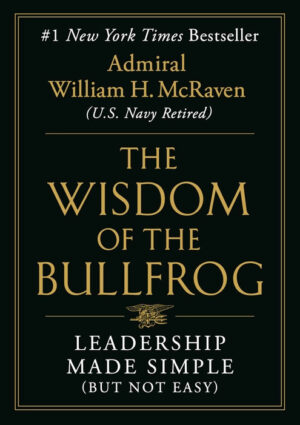 The Wisdom of the Bullfrog : Leadership Made Simple