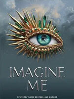 Imagine Me by Tahereh Mafi