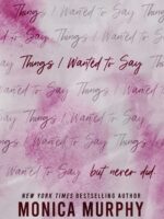 Things I Wanted to Say (but never did)