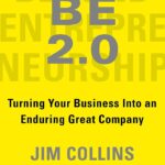 Beyond Entrepreneurship 2.0 by Jim Collins
