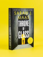 Throne Of Glass: From The # 1 Sunday Times Author Of A Court Of Thorns&Roses