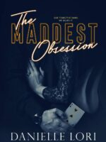 The Maddest Obsession