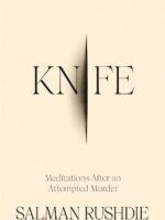 Knife: Meditations After an Attempted Murder