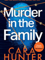 Murder in the Family by Cara Hunter
