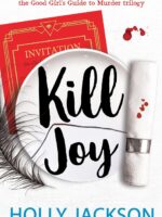 Kill Joy by Holly Jackson