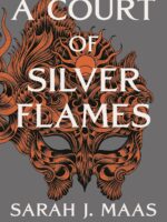 A Court of Silver Flames by Sarah J. Maas