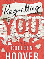 Regretting You by Colleen Hoover