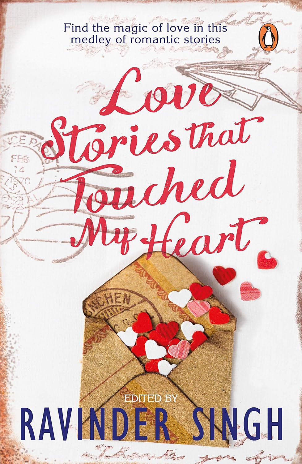 Love Stories that Touched my Heart by Ravinder Singh