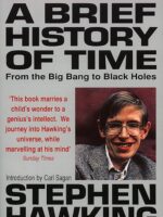 A Brief History Of Time : From Big Bang To Black Holes