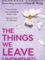 The Things We Leave Unfinished