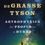Astrophysics for People in a Hurry