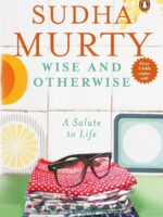 Wise and Otherwise: A salute to Life