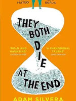 They Both Die at the End by Adam Silvera
