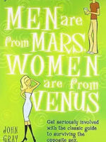 Men are from Mars, Women are from Venus by John Gray
