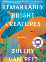 Remarkably Bright Creatures: A Read with Jenna Pick
