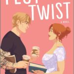 Plot Twist: A Novel (The Hollywood Series Book 2)