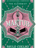 Maktub: The essential companion to global bestseller, The Alchemist