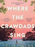 Where the Crawdads Sing by Delia Owens by Delia Owens