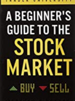 A Beginners Guide to the Stock Market: Everything You Need to Start Making Money Today