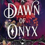 A Dawn of Onyx by Kate Golden