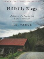 Hillbilly Elegy: A Memoir of a Family and Culture in Crisis by J. D. Vance
