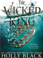 The Wicked King by Holly Black by V. E. Schwab