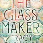 The Glassmaker Paperback by Tracy Chevalier