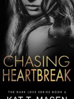 Chasing Heartbreak: A Friends-to-Lovers Romance