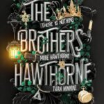 The Brothers Hawthorne