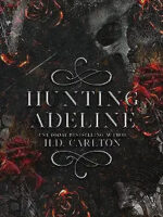 Hunting Adeline (Cat and Mouse Duet Book 2) by H.D. Carlton