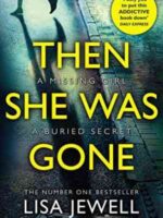Then She Was Gone by Lisa Jewell