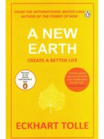 A New Earth Create Better Life by Eckhart Tolle