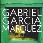 Chronicle of a Death Foretold by GABRIEL GARCIA MARQUEZ