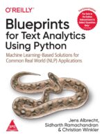 Blueprints for Text Analytics Using Python – practical NLP book featuring machine learning solutions for real-world text data applications.