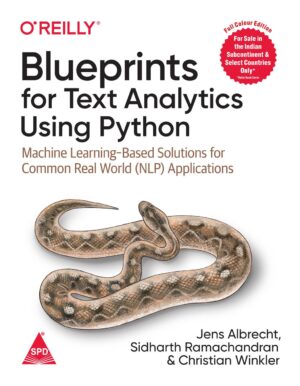 Blueprints for Text Analytics Using Python – practical NLP book featuring machine learning solutions for real-world text data applications.