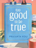 Too Good to Be True