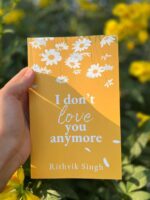 I Don't Love You Anymore: Moving On & Living Your Best Life