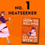 How to Kill Men and Get Away With It by Katy Brent
