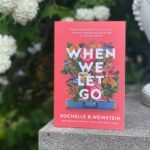 When We Let Go by Rochelle B. Weinstein