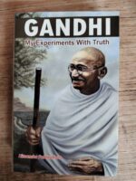 Gandhi My Experiments With Truth