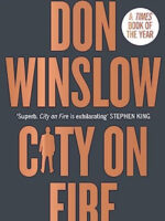 City on Fire: the gripping new crime novel from the international number one bestselling author of The Cartel trilogy