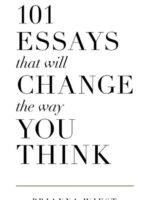 101 Essays That Will Change The Way You Think