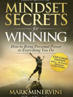 Mindset Secrets for Winning: How to Bring Personal Power to Everything You Do