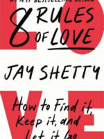 8 Rules of Love by Jay Shetty